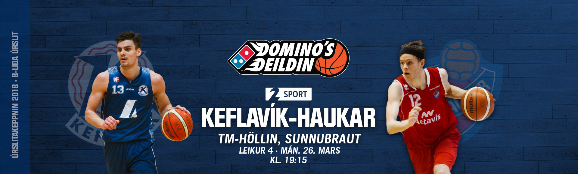 Domino's deild karla í kvöld: Keflavík-Haukar · Leikur 4