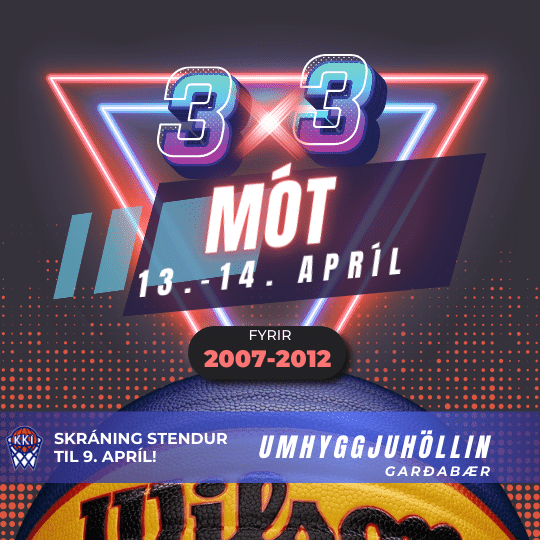 3x3 vormót um helgina - skráning lokar á þriðjudag