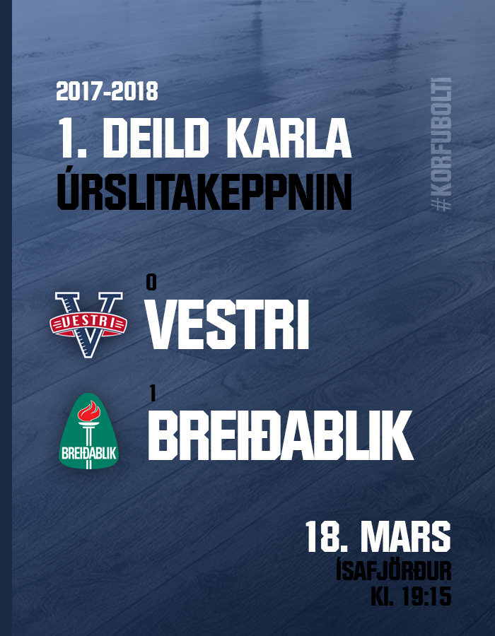 1. deild karla · Úrslitakeppnin: Vestri-Breiðablik í kvöld