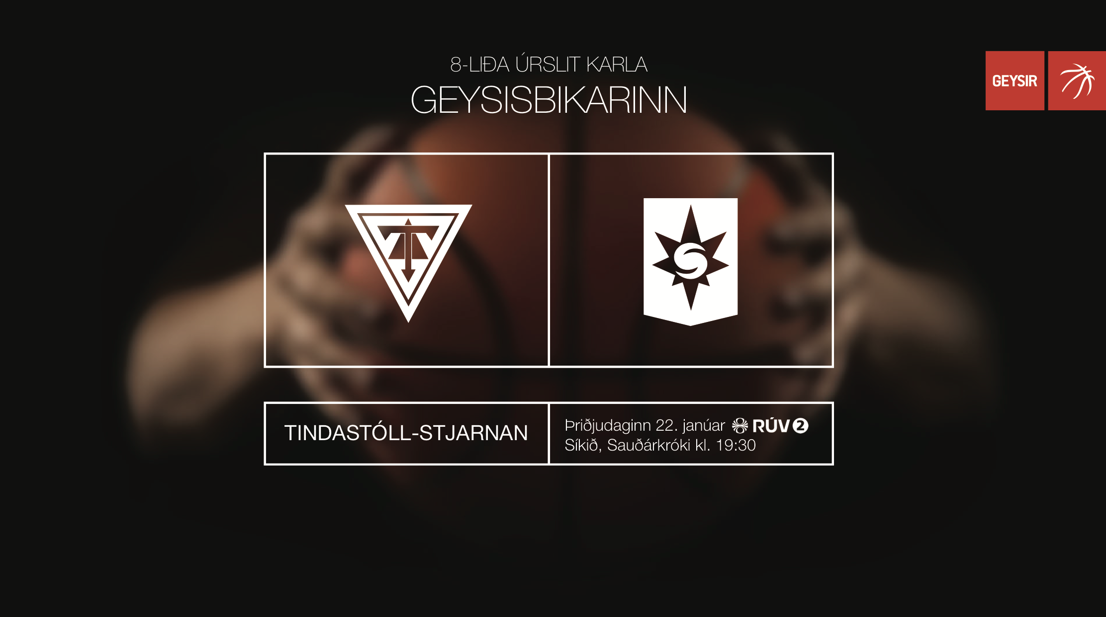 Geysisbikarinn · Tindastóll-Stjarnan í kvöld í beinni á RÚV2