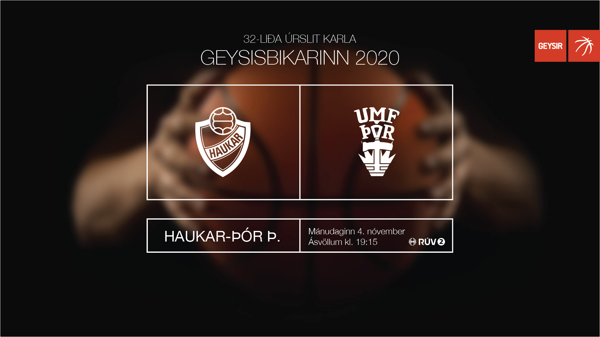 Geysisbikarinn 2020 · Tveir leikir í 32-liða úrslitum karla í kvöld