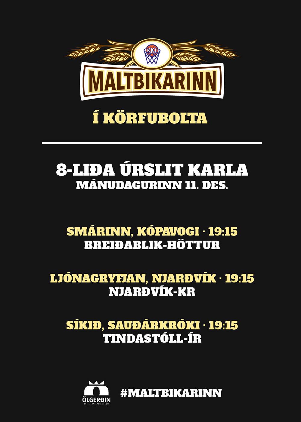 Maltbikarinn · 8-liða úrslit karla