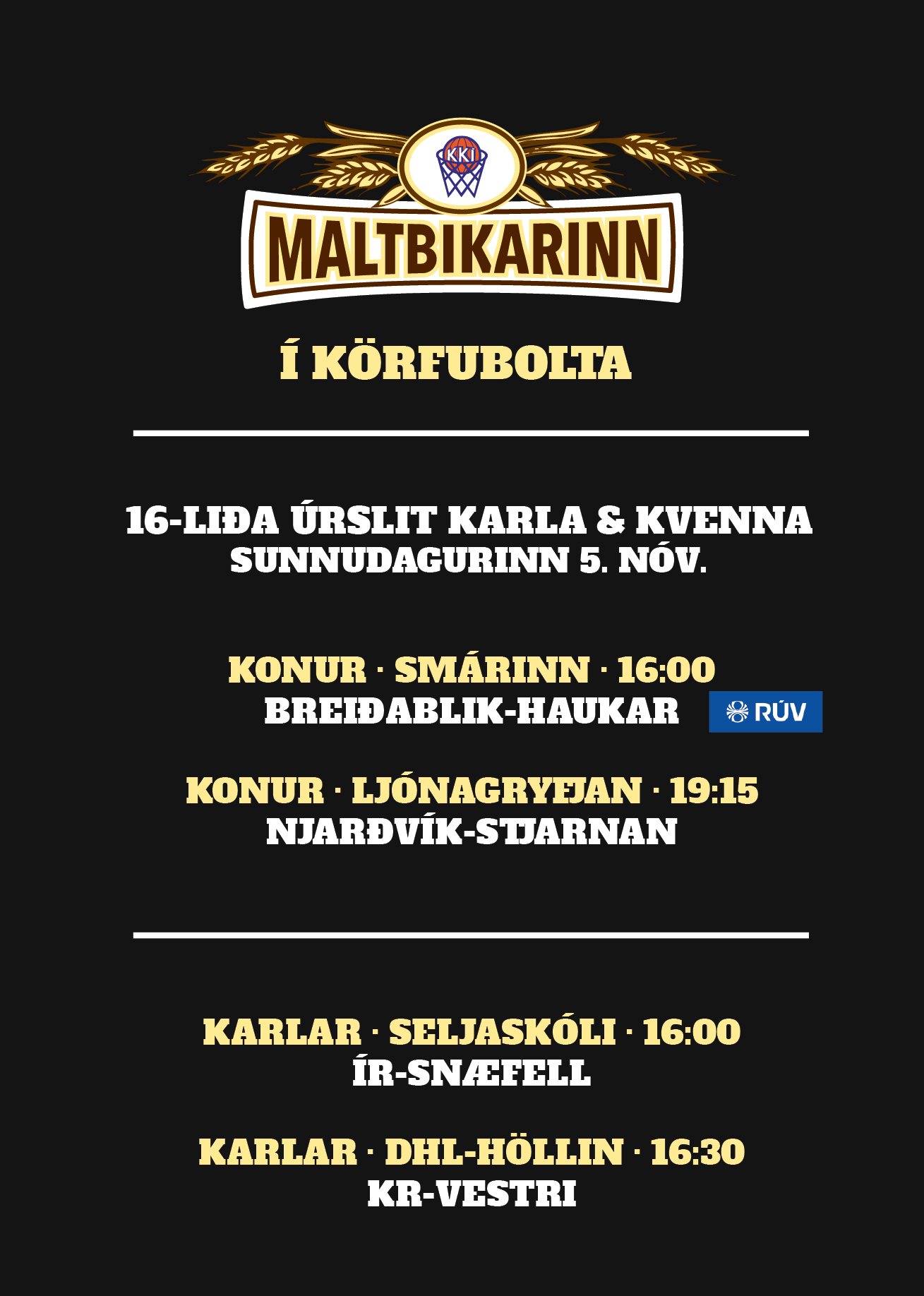 Maltbikarinn · 16 liða úrslit karla og kvenna í dag