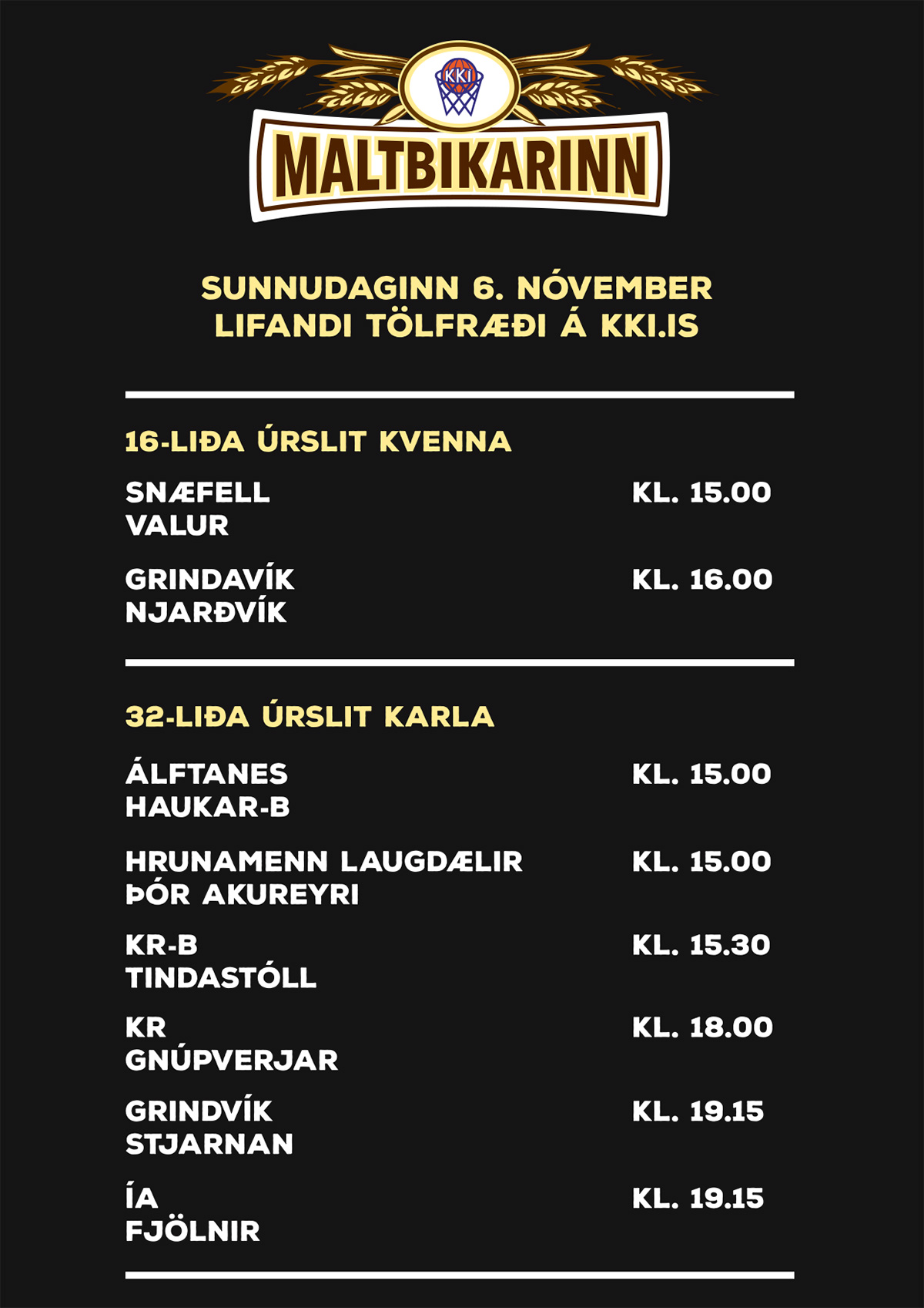 Maltbikarinn · Leikir dagsins sunnudaginn 6. nóvember
