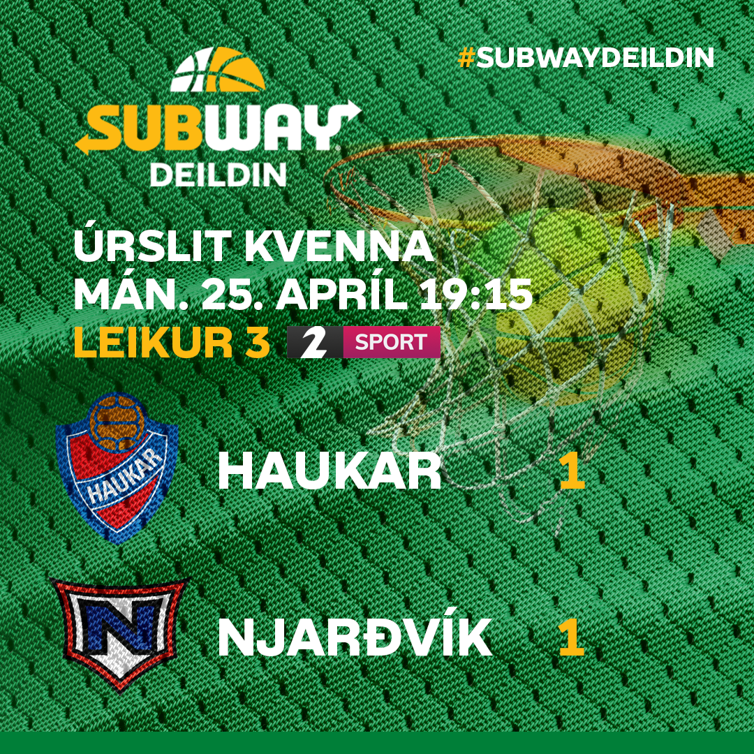 Subway deild kvenna: Haukar-Njarðvík mætast í leik 3 í kvöld!
