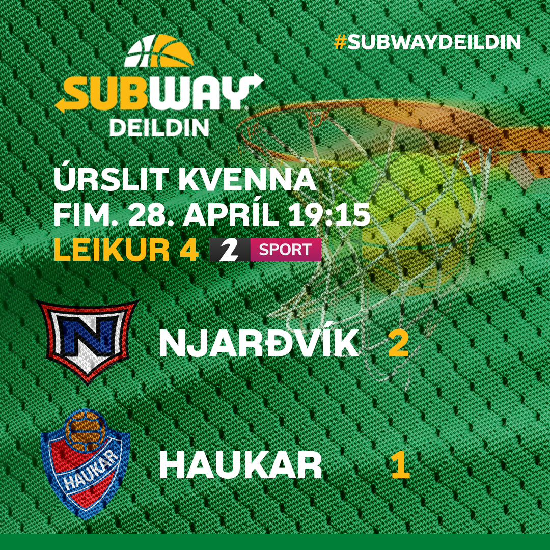 Subway deild kvenna · Njarðvík-Haukar leikur 4 í kvöld!