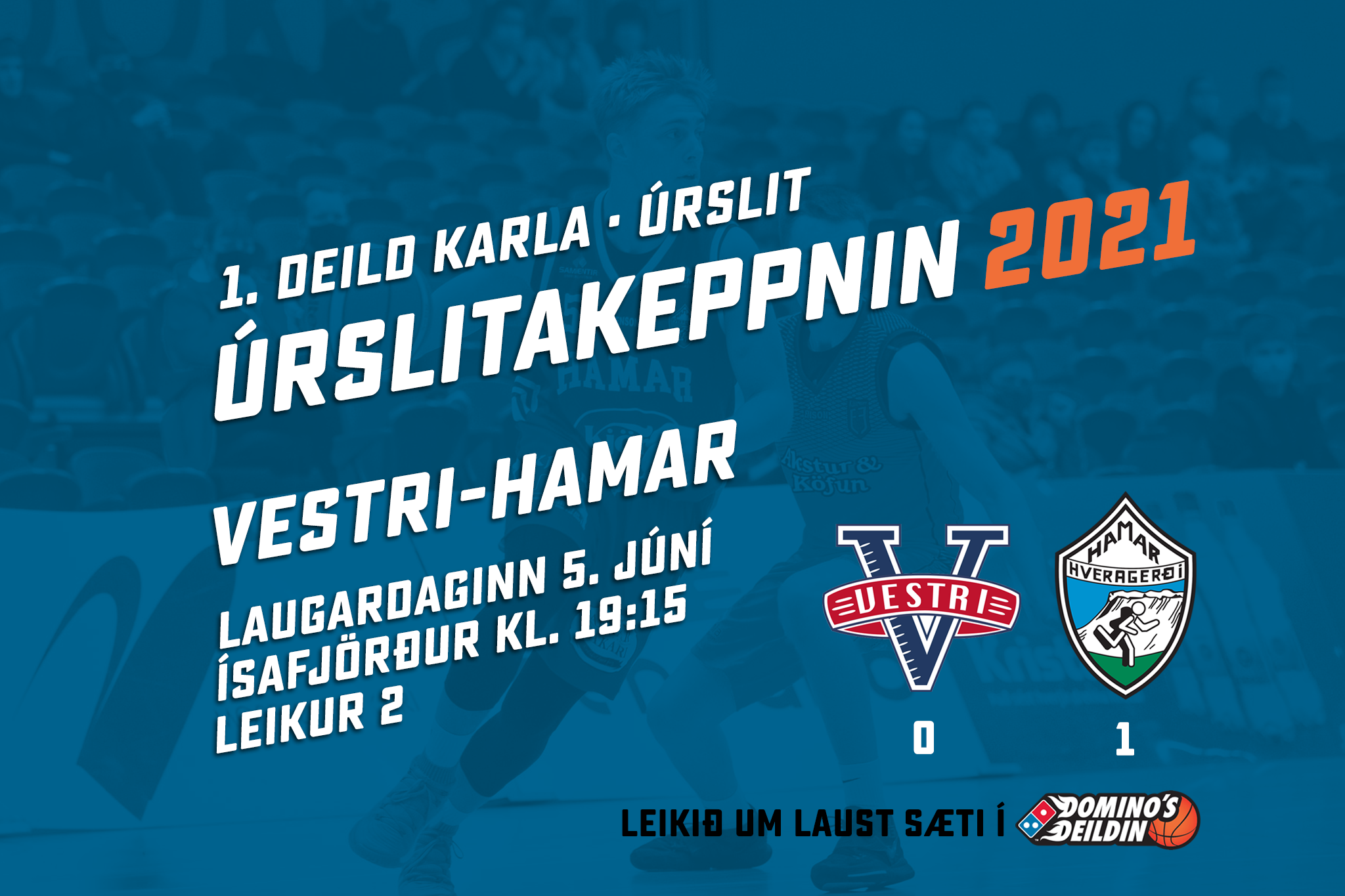 Úrslit 1. deildar karla: Vestri-Hamar í kvöld