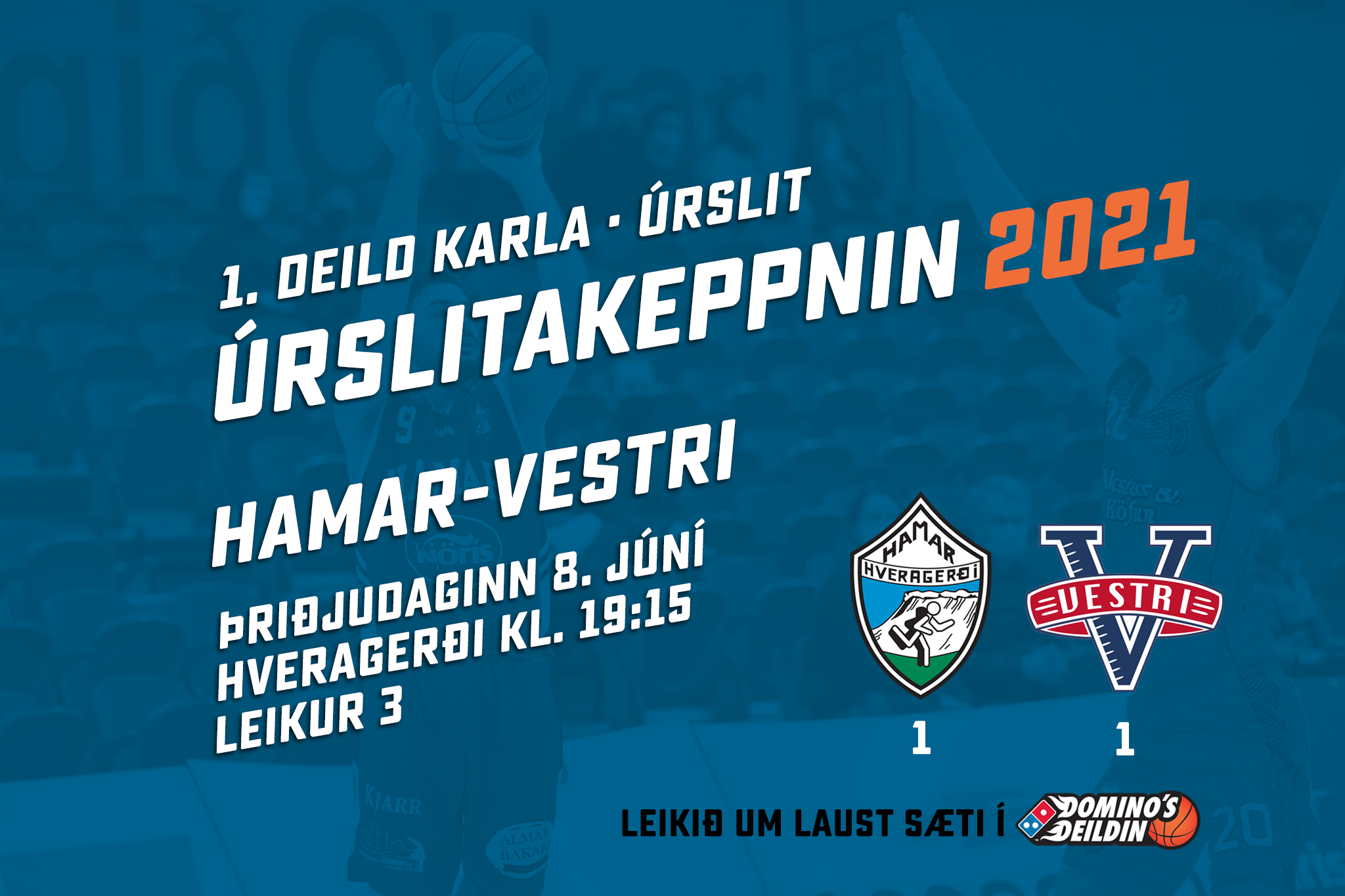 Úrslit 1. deildar karla: Hamar-Vestri · Leikur 3