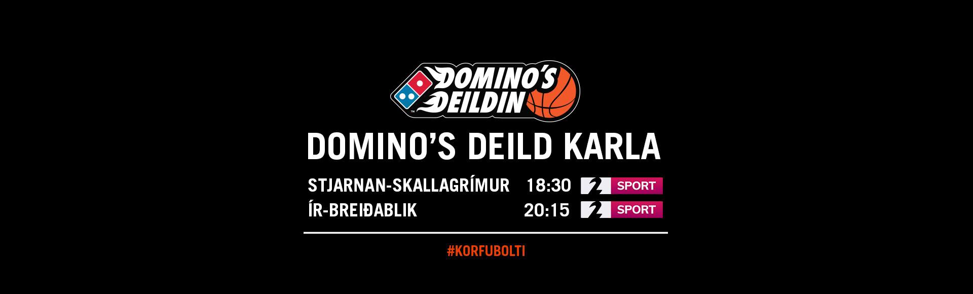 Domino's karla í kvöld · Tveir leikir í beinni í kvöld!