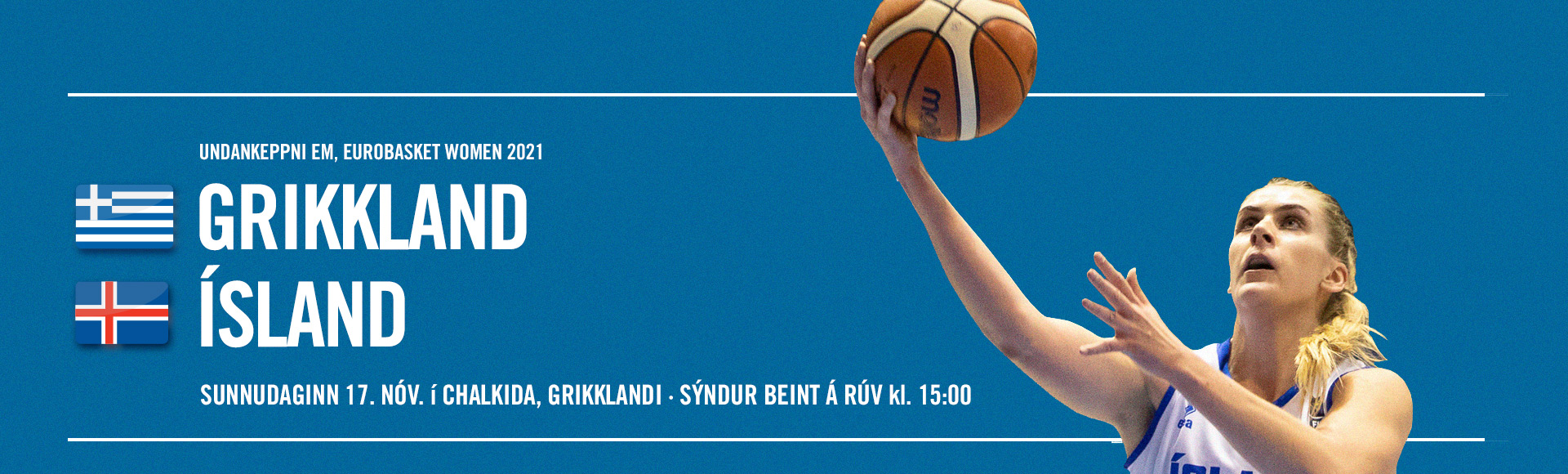 Landslið kvenna: GRIKKLAND-ÍSLAND í dag kl. 15:00