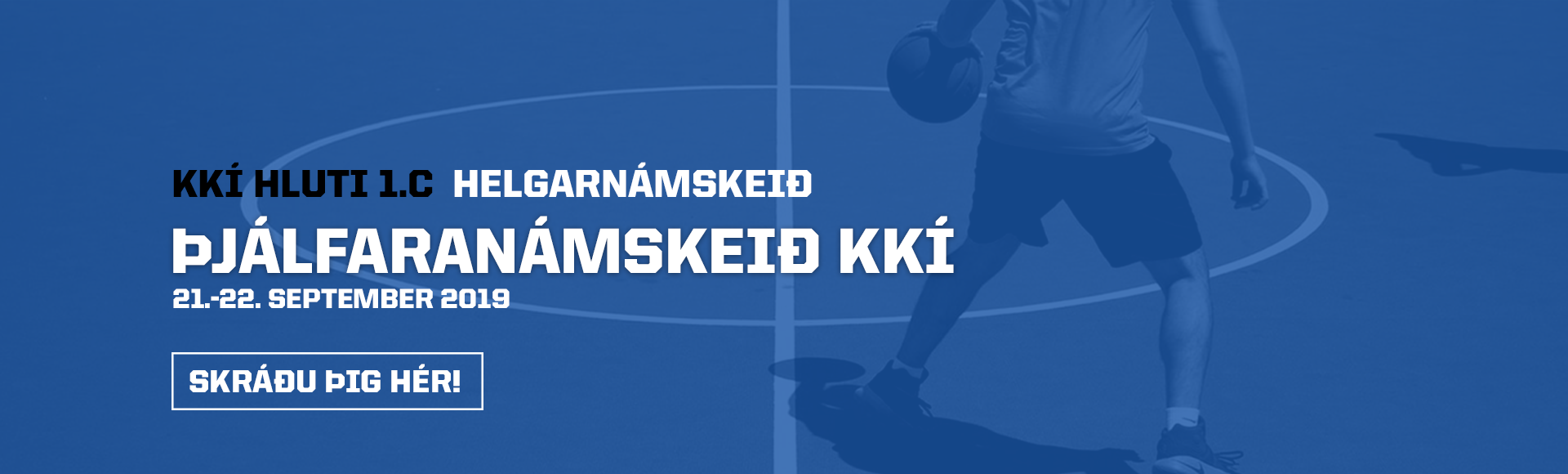 Þjálfaramenntun KKÍ: Hluti 1.c kenndur helgina 21.-22 september