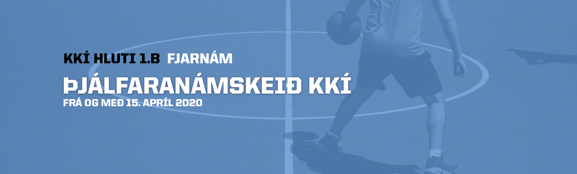 Þjálfaranámskeið KKÍ 1.b. · Fjarnám
