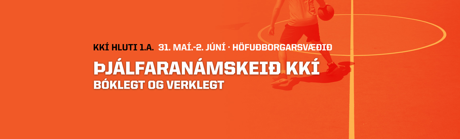 Þjálfaranámskeið: 1.a. dagana 31.maí-2. júní