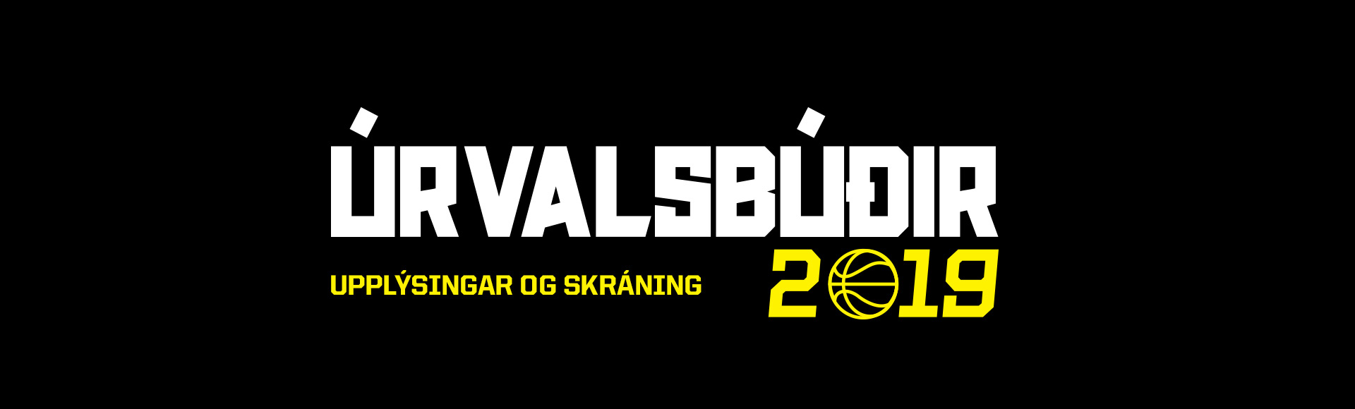 Úrvalsbúðir · Seinni helgin 24.-25. ágúst