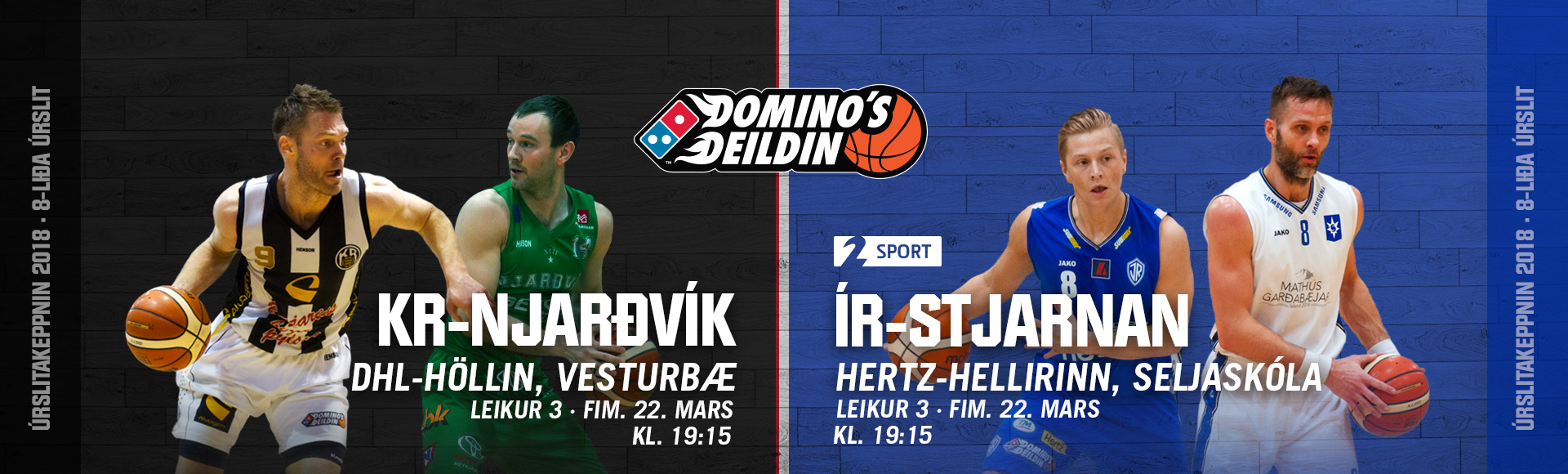 Domino's deild karla · Fjörið heldur áfram í 8-liða úrslitunum