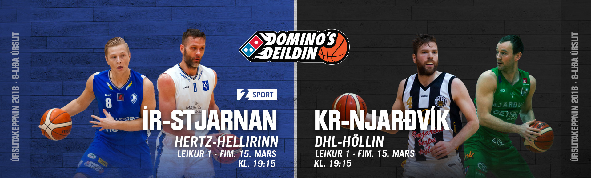 Domino's deild karla · 8-liða úrslitin hefjast í kvöld!