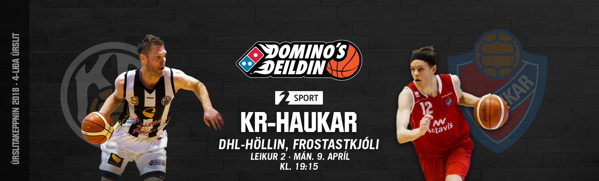 Domino's deild karla: KR-Haukar · Leikur 2 í kvöld!