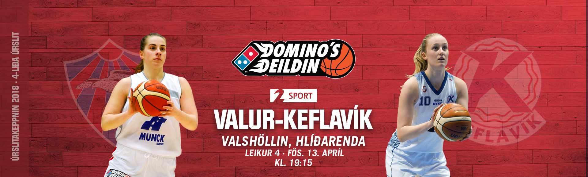 Domino's deild kvenna: Valur-Keflavík í kvöld · Leikur 4