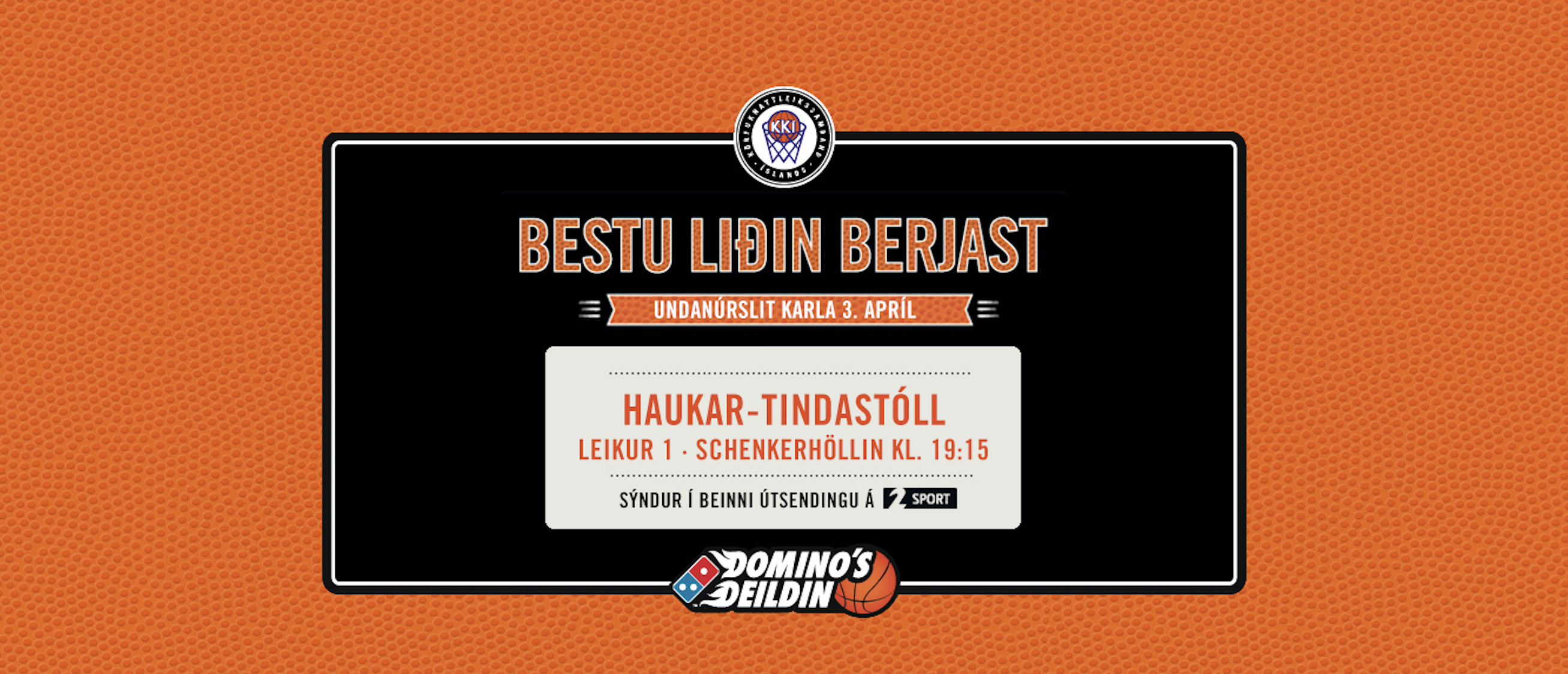 Domino's deildin · Undanúrslit karla: Haukar-Tindastóll í kvöld