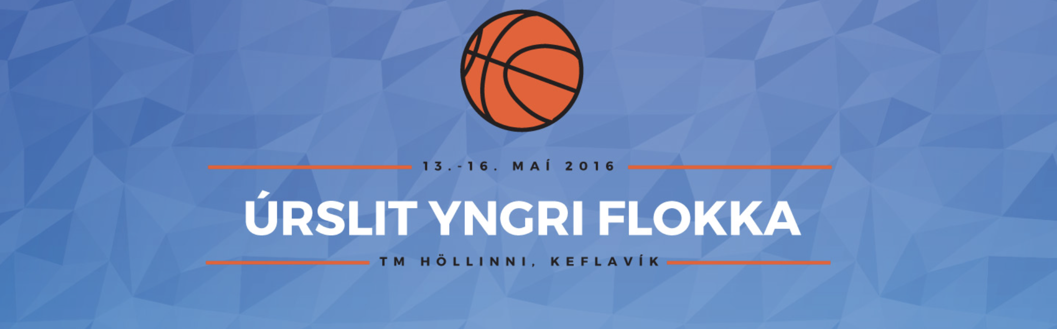 Úrslit yngri flokka 2016 · Úrslitaleikir mánudaginn 16. maí
