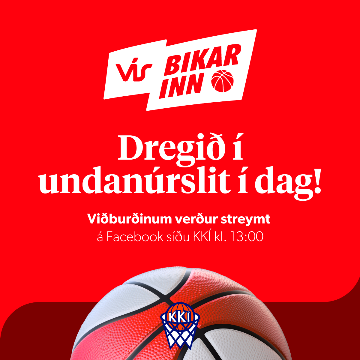 VÍS Bikarinn · Dregið í dag í 4-liða undanúrslit