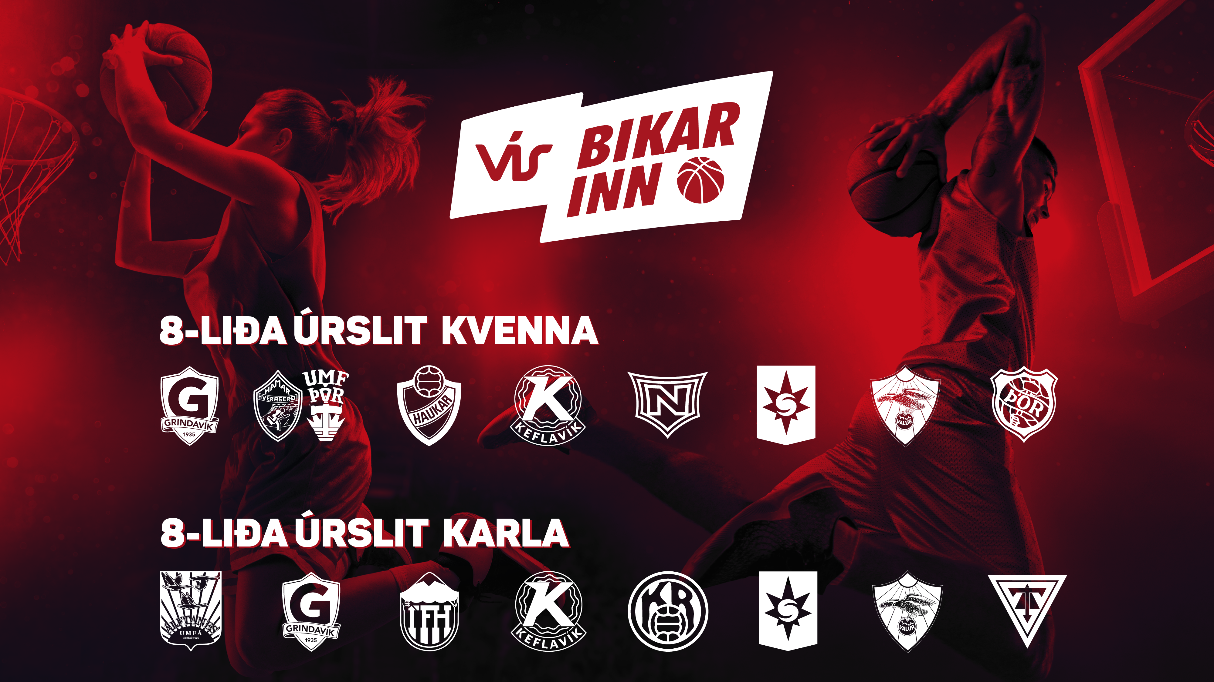 VÍS Bikarinn · Viðureignirnar í 8-liða úrslitunum