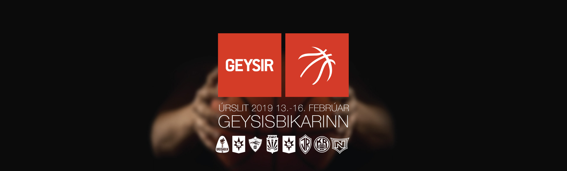Geysisbikarinn · Dagskrá úrslitanna í Laugardalshöllinni 2019
