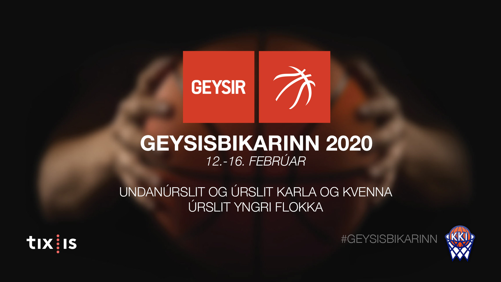 GEYSISBIKARINN 2020 · Bikarúrslit yngri flokka í dag