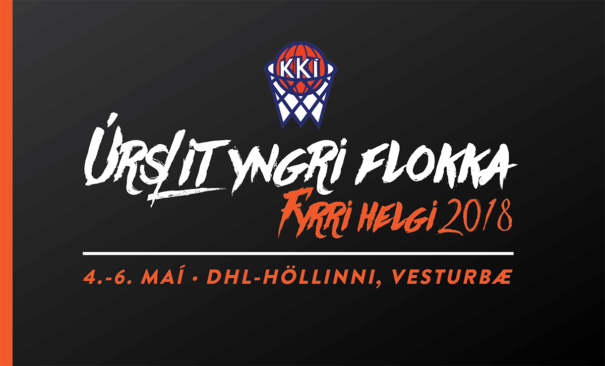 Úrslit yngri flokka · Fyrri helgin 2018 verður í DHL-höllinni